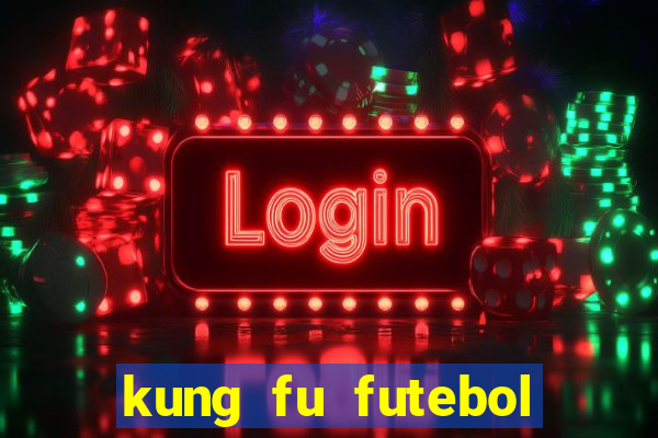 kung fu futebol clube download 1080p